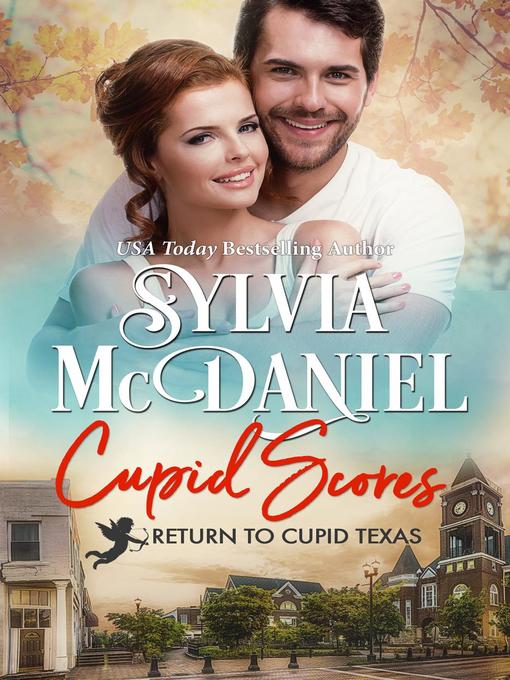 Title details for Cupid Scores by Sylvia McDaniel - Available